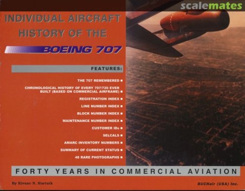 Individual Aircraft History of the Boeing 707: Forty Years in Commercial Aviation.